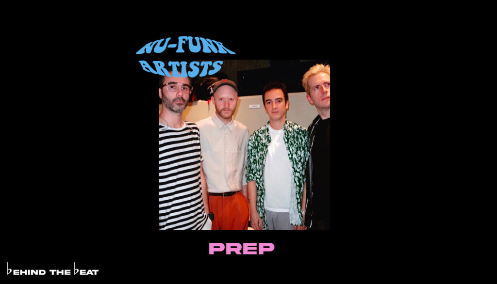 PREP on Get Funky With These Nu-Funk Artists