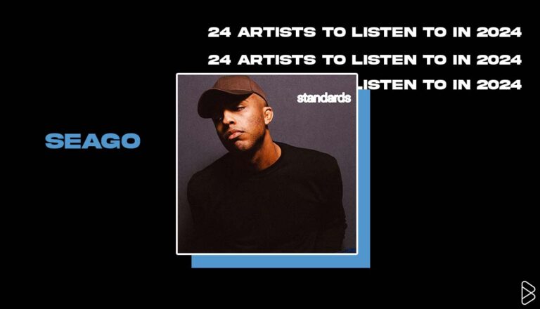 Seago - 24 ARTISTS TO LISTEN TO IN 2024