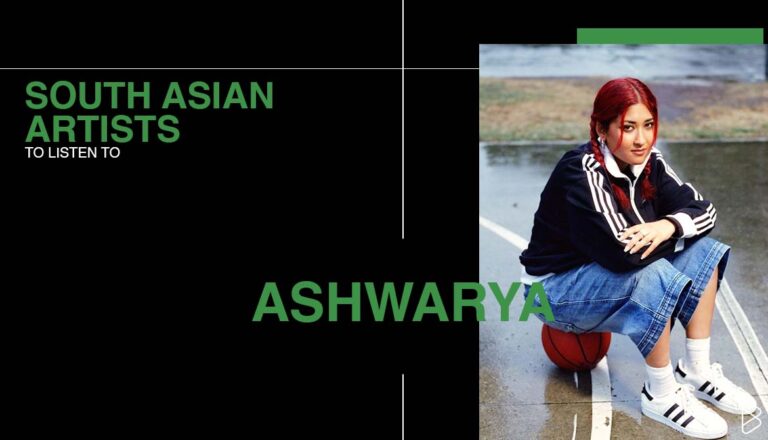 ASHWARYA - SOUTH ASIAN ARTISTS TO LISTEN TO