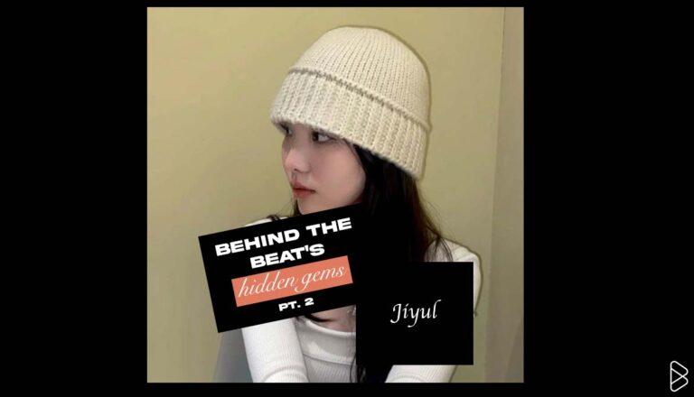 Jiyul - BEHIND THE BEAT’S HIDDEN GEMS PT. 2