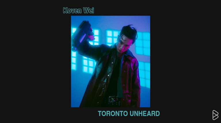 Koven Wei - TORONTO UNDERGROUND PT. 1