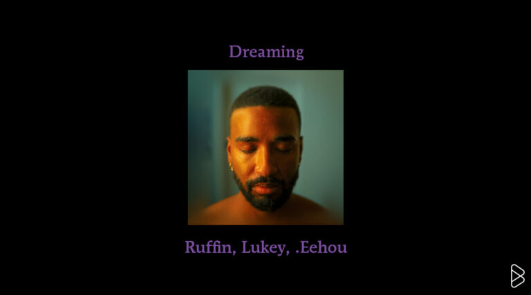 Dreaming RuffinLukey.Eehou - MONTHLY MIXTAPE: AUGUST 2024