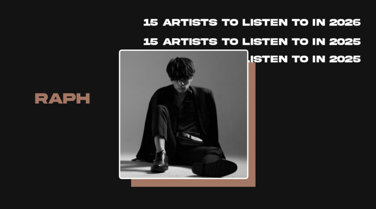 raph - 15 ARTISTS TO LISTEN TO IN 2025