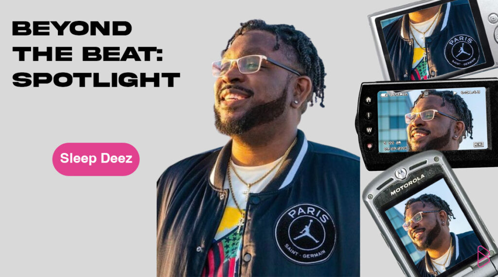 BEYOND THE BEAT SPOTLIGHT: Sleep Deez