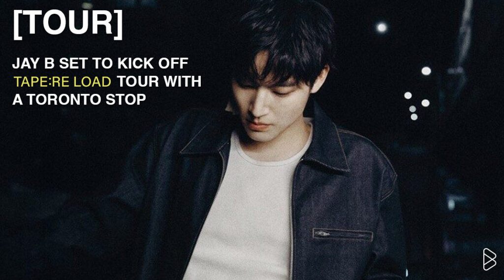 [TOUR] JAY B SET TO KICK OFF “TAPE: RELOAD” TOUR WITH A TORONTO STOP