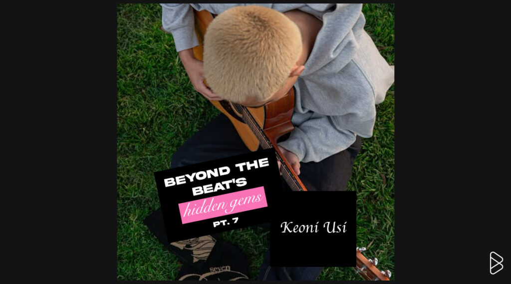 Keoni Usi - BEYOND THE BEAT’S HIDDEN GEMS PT. 7