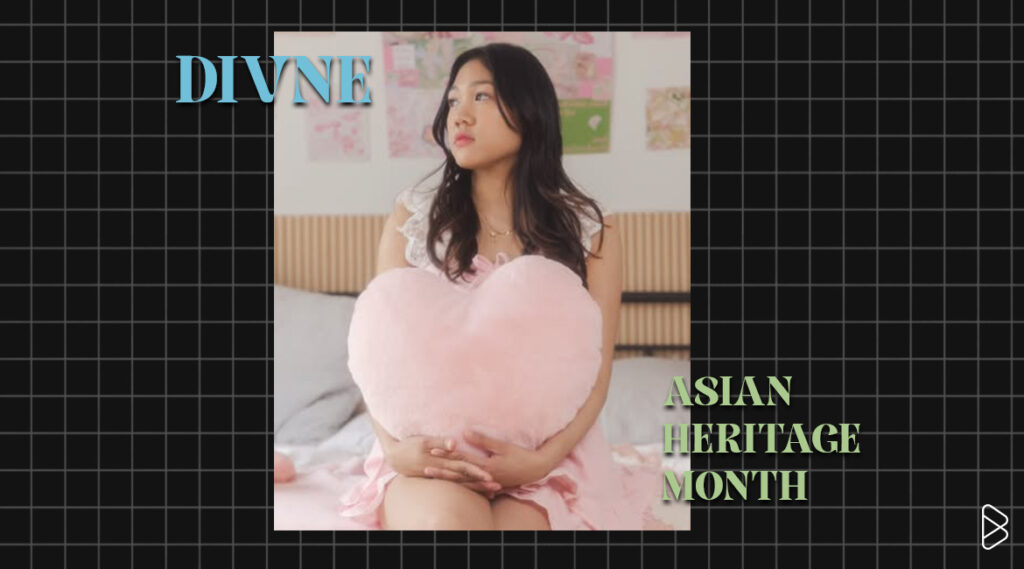 DIVNE - ARTISTS TO LISTEN TO FOR ASIAN HERITAGE MONTH (AND ALL YEAR ROUND) PT. 5