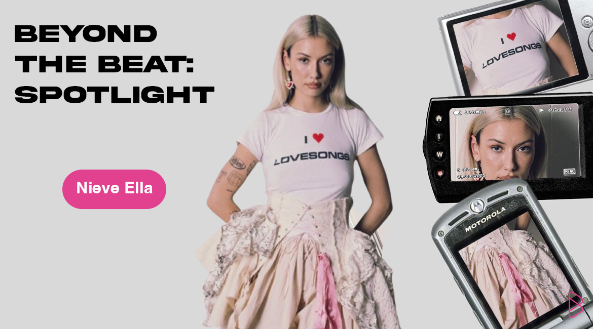 BEYOND THE BEAT SPOTLIGHT: Nieve Ella