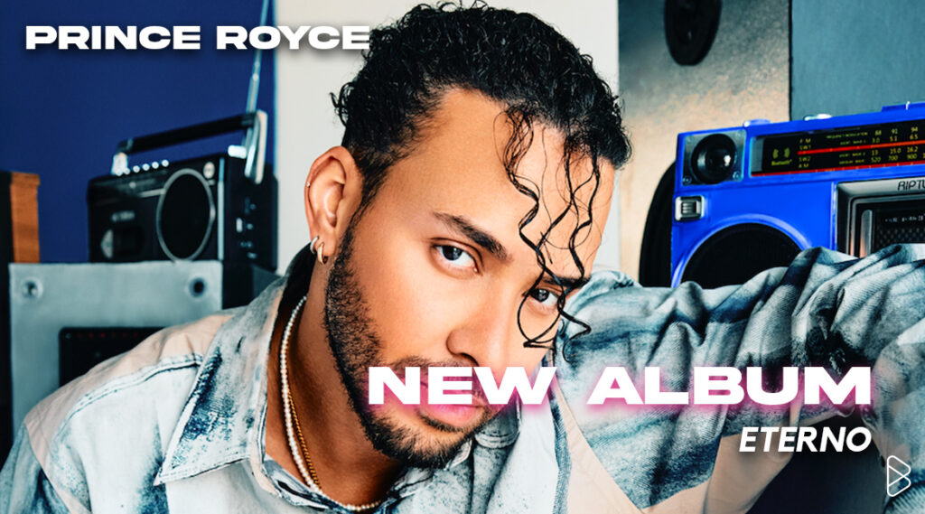 Prince Royce DROPS ‘ETERNO’: A BOLD FUSION OF BACHATA AND TIMELESS POP HITS