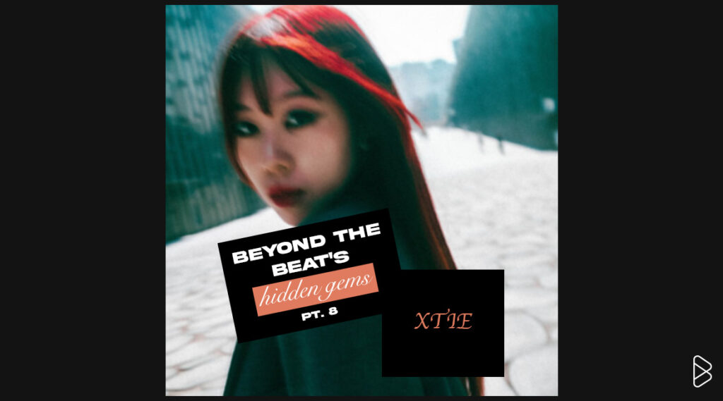 XTIE - BEYOND THE BEAT’S HIDDEN GEMS PT. 8