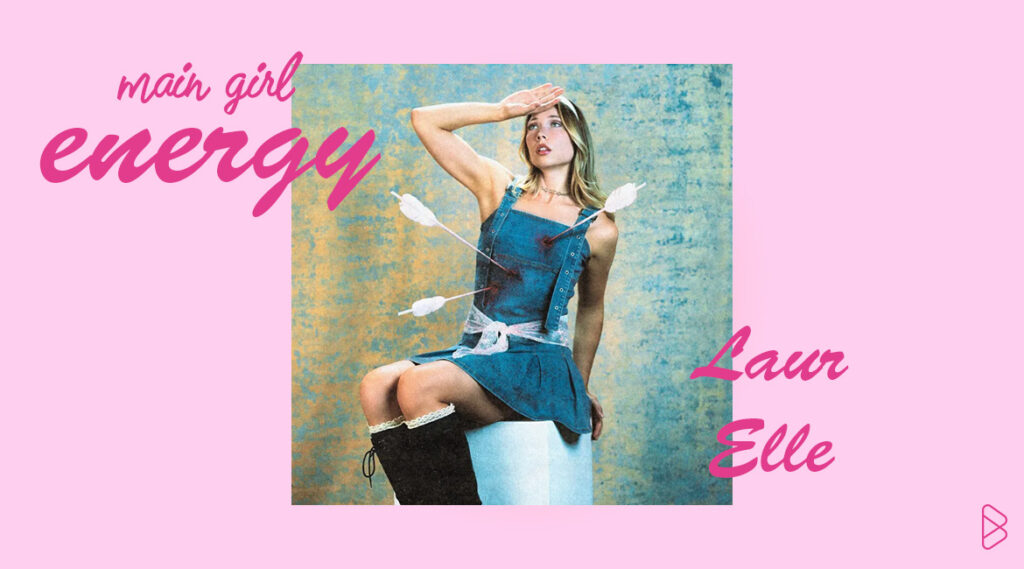 Laur Elle - MAIN GIRL ENERGY PT. 1