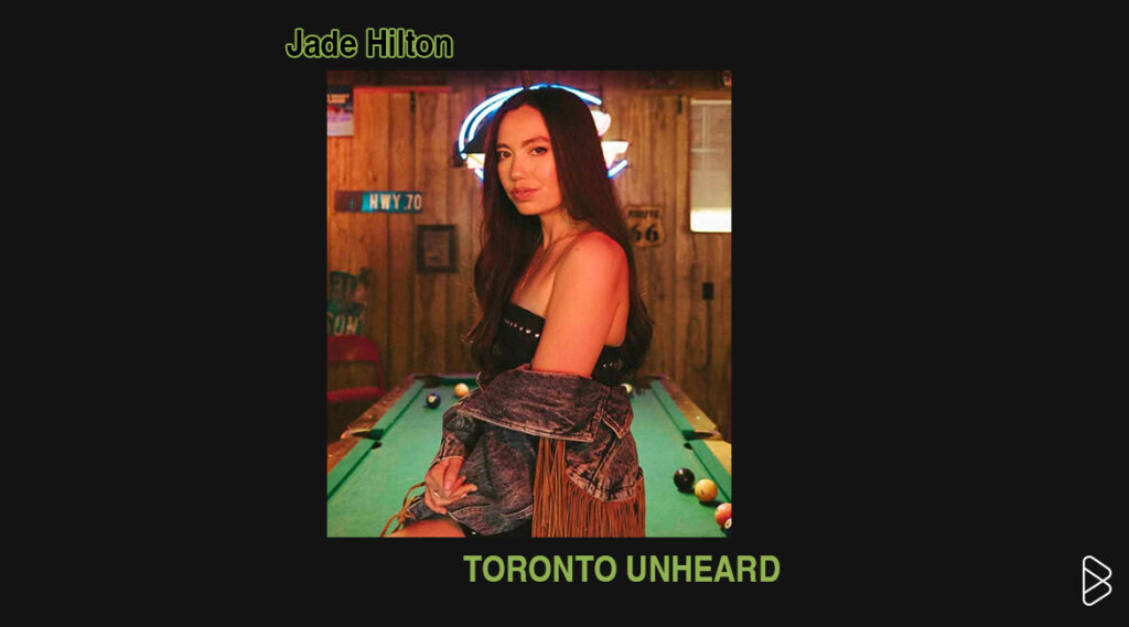 Jade Hilton - Toronto Unheard Pt. 2