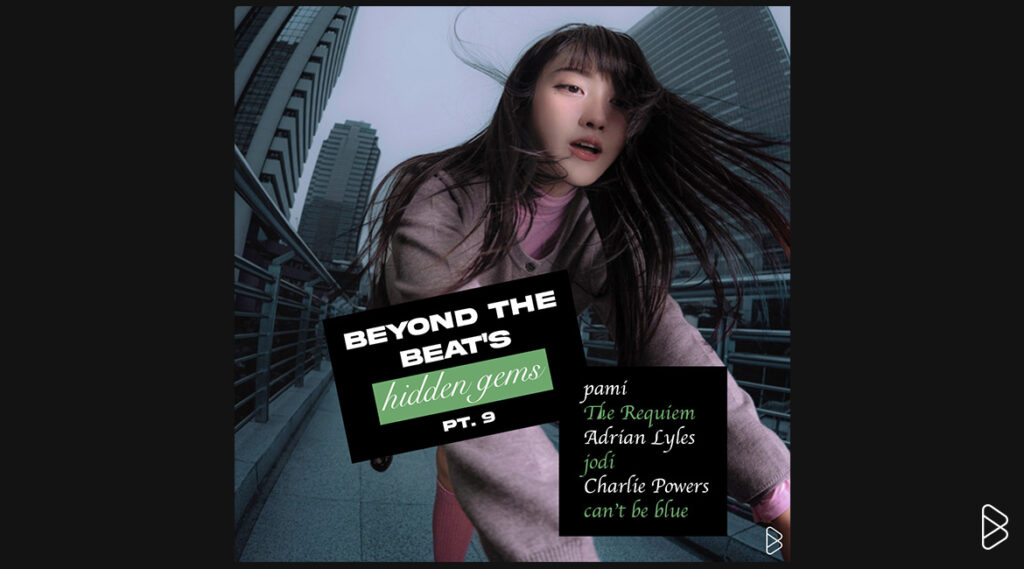 pami - BEYOND THE BEAT’S HIDDEN GEMS PT. 9