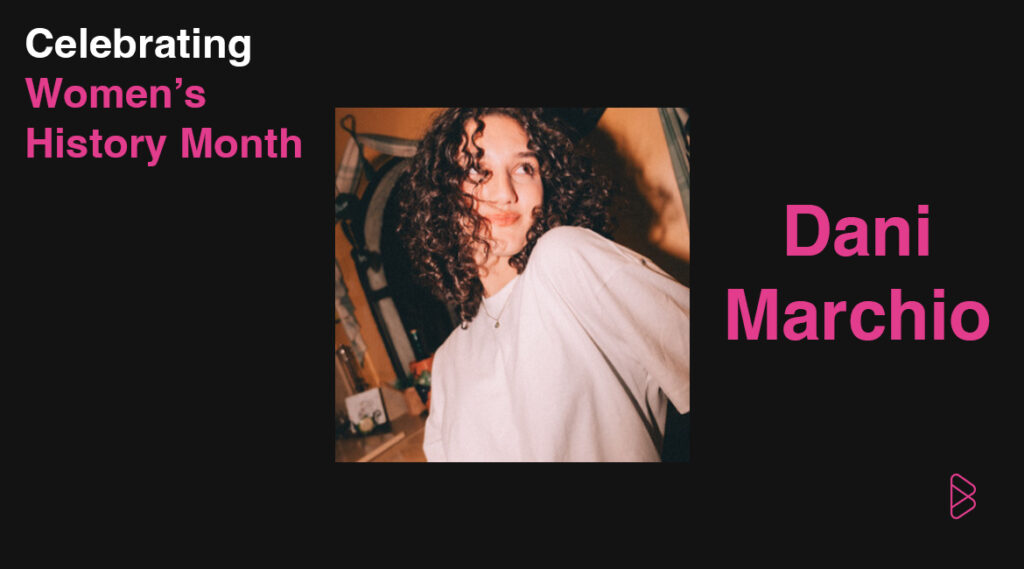 Dani Marchio - Celebrating Women’s History Month With B-Side Rituals