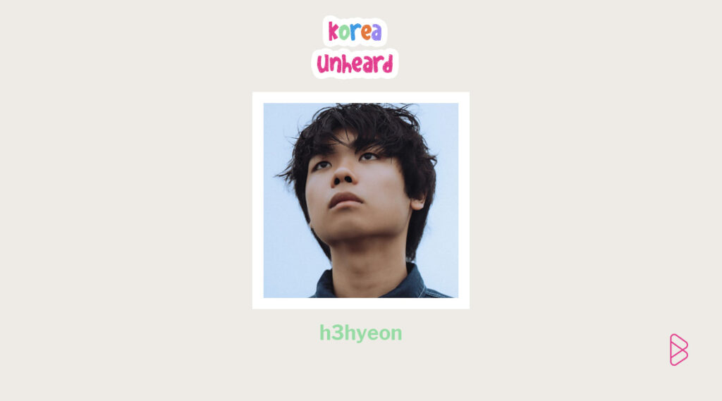 h3hyeon - Korea Unheard Vol. 1
