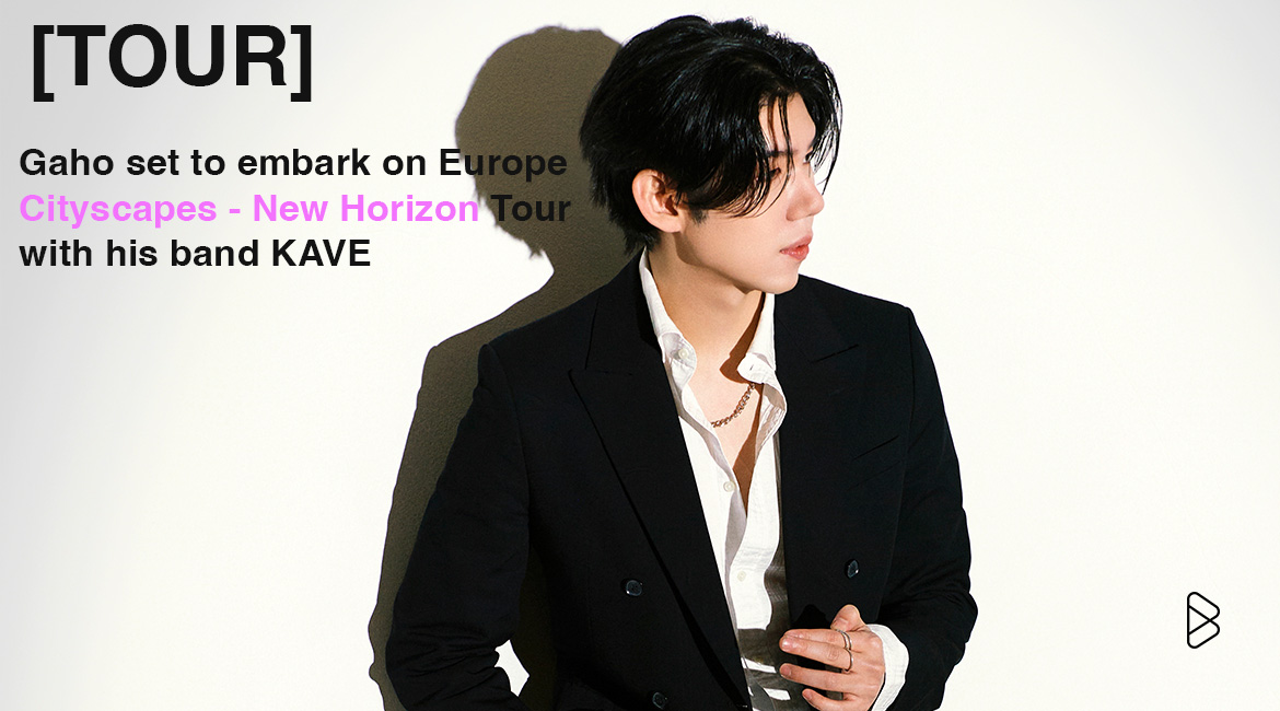 [TOUR] Gaho & KAVE Set to Embark on Europe Tour