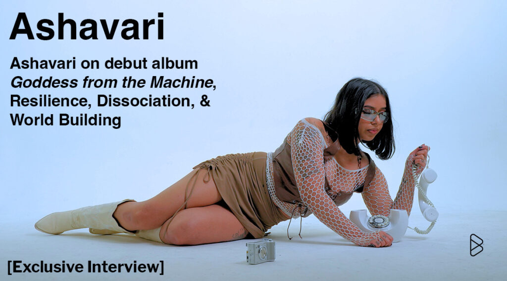 Ashavari on debut album ‘Goddess from the Machine’, Resilience, Dissociation, & World Building | Exclusive Interview
