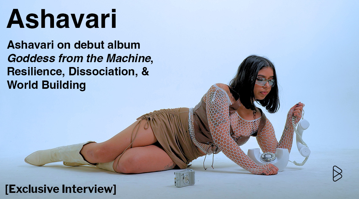 Ashavari on debut album ‘Goddess from the Machine’, Resilience, Dissociation, & World Building | Exclusive Interview