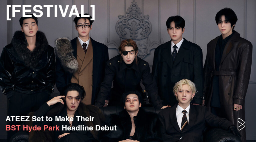 [FESTIVAL] ATEEZ Set to Make Their BST Hyde Park Headline Debut